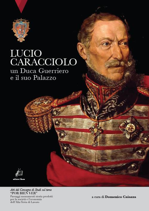 Lucio Caracciolo. Un duca guerriero e il suo palazzo - copertina