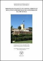 Bibliografia ragionata sul sistema ambientale della tenuta presidenziale di Castelporziano dal 1855 ad oggi