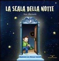 La scala della notte. Ediz. illustrata - Sara Mariniello - copertina