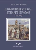 Le confraternite a Vittoria: storia, arte e devozione. 1607-1773