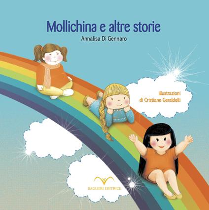 Mollichina e altre storie. Ediz. illustrata - Annalisa Di Gennaro - copertina