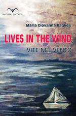 Lives in the wind. Vite nel vento