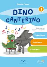 Dino Canterino. Guida base per imparare il pianoforte
