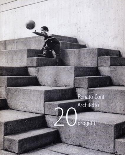 Renato Conti architetto 20 progetti - copertina