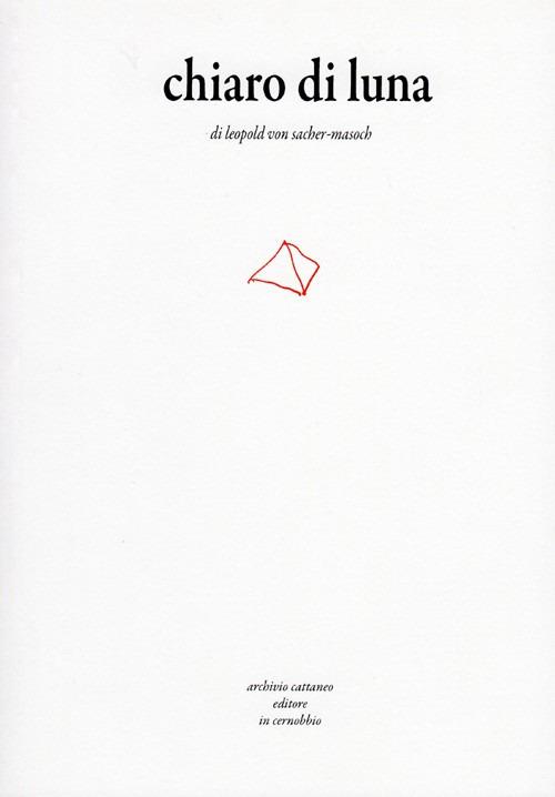Chiaro di luna - Leopold von Sacher Masoch - copertina