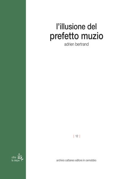 L'illusione del prefetto Muzio - Adrien Bertrand - copertina