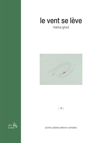 Le vent se lève. Ediz. italiana - Marius Grout - copertina