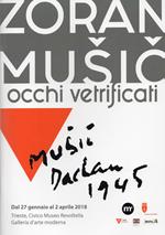 Zoran Music. Occhi vetrificati. Catalogo della mostra (Trieste, 27 gennaio-2 aprile 2018). Ediz. italiana e inglese