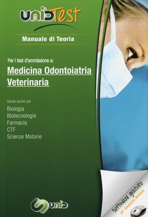 UnidTest 1. Manuale di teoria per i test di ammissione a medicina, odontoiatria e veterinaria. Con software di simulazione - copertina