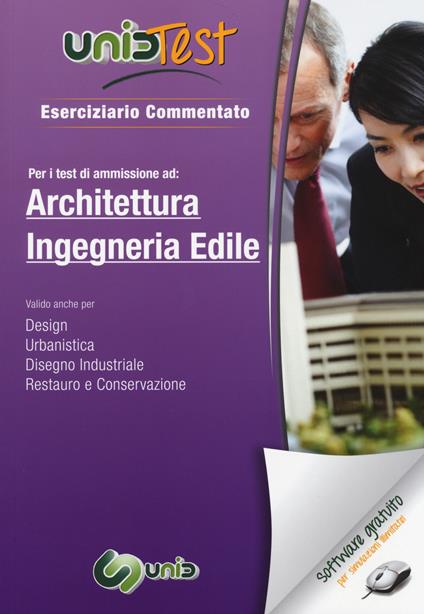 UnidTest 3. Eserciziario commentato per i test d'ammissione ad architettura ed ingegneria edile. Con software di simulazione - copertina