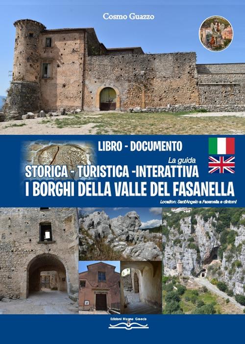 Libro documento. La guida storica-turistica-interattiva. I borghi della Valle del Fasanella. Nuova ediz. - Cosmo Guazzo - copertina