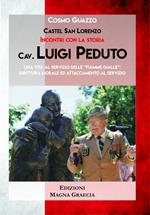 Cav. Luigi Peduto. Una vita al servizio delle «Fiamme gialle»: dirittura morale ed attaccamento al servizio