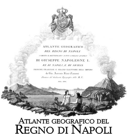 Atlante geografico del Regno di Napoli (rist. anastatica) - copertina