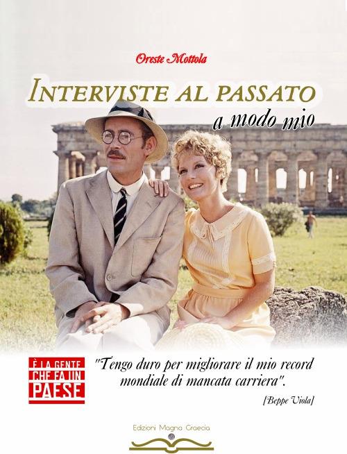 Interviste al passato. A modo mio - Oreste Mottola - copertina