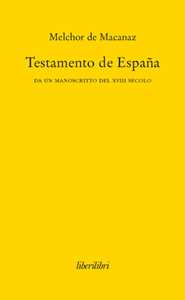 Testamento de España. Da un manoscritto del XVIII secolo
