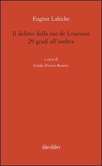 Il delitto della rue de Lourcine. 29 gradi all&#39;ombra - Eug&#232;ne Labiche - copertina