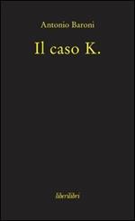 Il caso K.