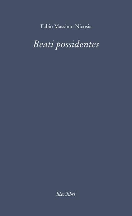 Beati possidentes - Fabio Massimo Nicosia - ebook