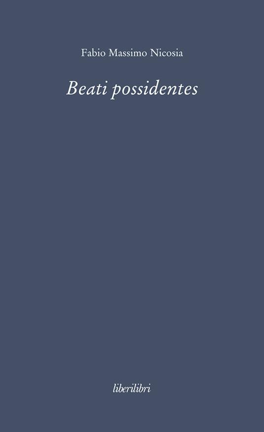 Beati possidentes - Fabio Massimo Nicosia - ebook