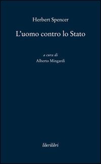 L' uomo contro lo Stato - Herbert Spencer - copertina