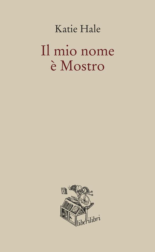 Il mio nome è Mostro - Katie Hale - copertina