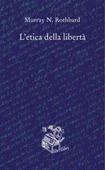 L'etica della libertà