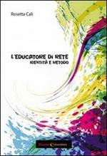 L'educatore di rete. Identità e metodo