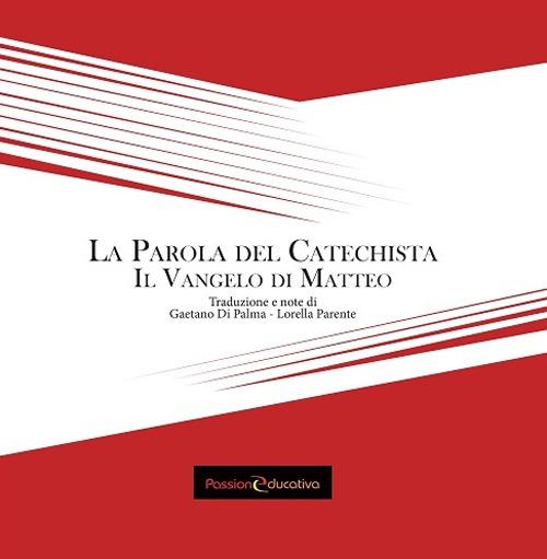 La parola del catechista. Il Vangelo di Matteo - copertina