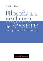 Filosofia della natura e dell'essere. Un approccio tomista