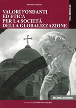 Valori fondanti ed etica per la società della globalizzazione