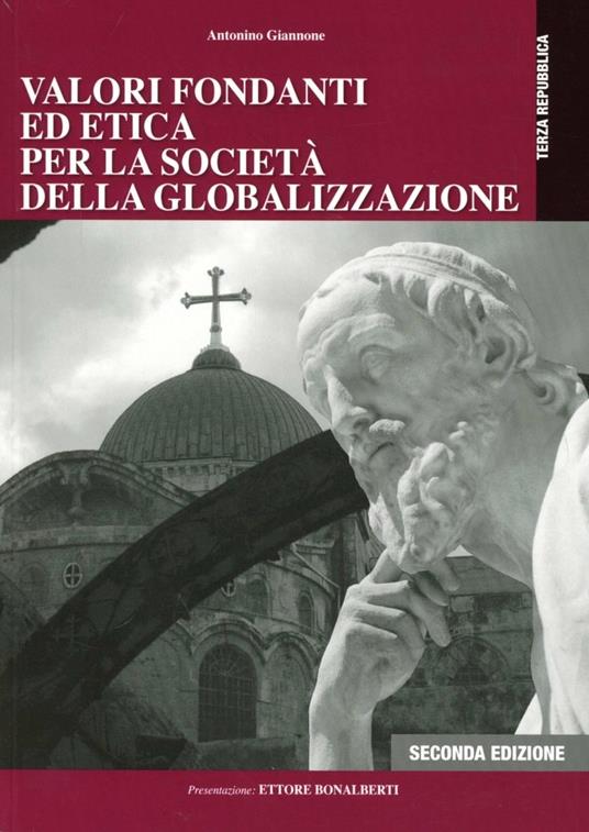 Valori fondanti ed etica per la società della globalizzazione - Antonino Giannone - copertina