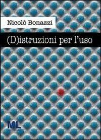 (D)istruzioni per l'uso - Nicolò Bonazzi - copertina