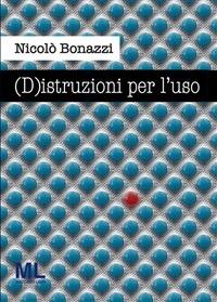 (D)istruzioni per l'uso - Nicolò Bonazzi - ebook