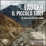 Ladakh il piccolo Tibet. In moto sul tetto del mondo