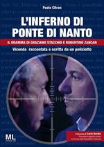 L' inferno di ponte di Nanto. Il dramma di Graziano Stacchio e Robertino Zancan