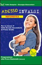 Adesso INVALSI. Matematica. Per la Scuola media. Vol. 3