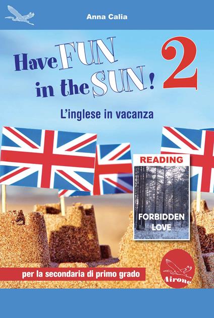  Have fun in the sun! L'inglese in vacanza. Ediz. per la scuola. Con CD-Audio. Vol. 2
