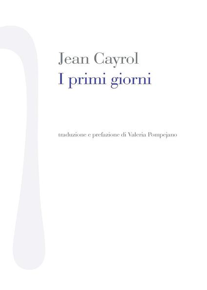 I primi giorni - Jean Cayrol - copertina