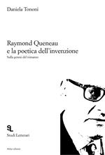 Raymond Queneau e la poetica dell'invenzione. Sulla genesi del romanzo