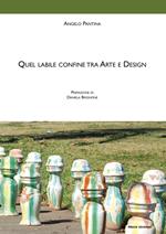 Quel labile confine tra arte e design