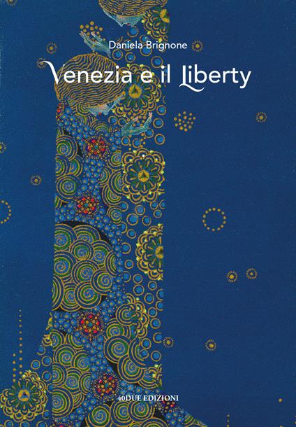 Venezia e il Liberty - Daniela Brignone - copertina