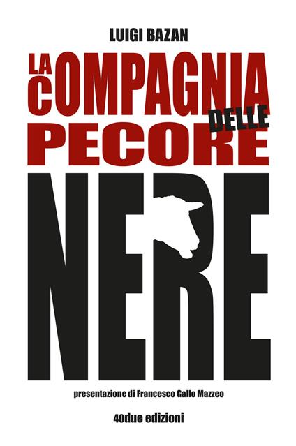 La Compagnia delle Pecore Nere - Luigi Bazan - ebook