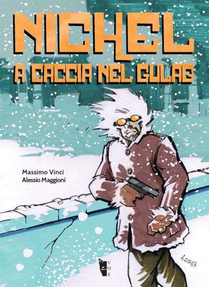 Nichel. A caccia nel gulag - Massimo Vinci - copertina