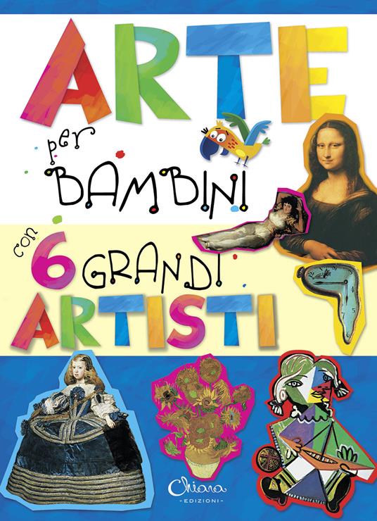 Arte per bambini con 6 grandi artisti - copertina