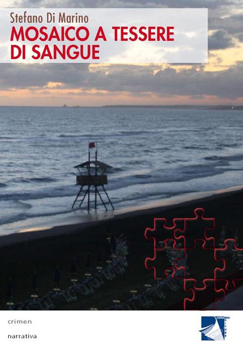 Mosaico a tessere di sangue - Stefano Di Marino - copertina