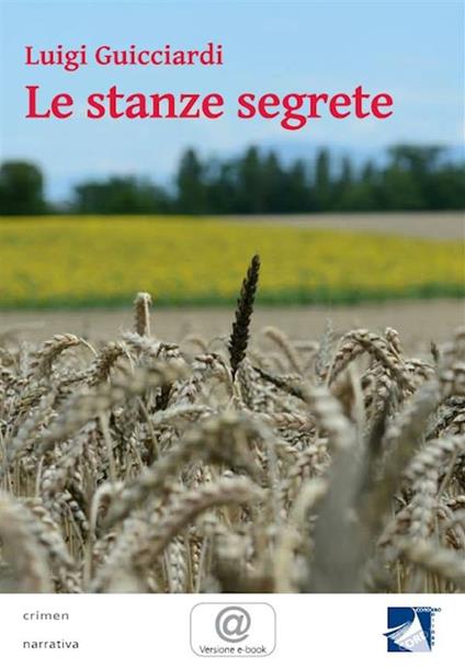 Le stanze segrete. Un'indagine del commissario Cataldo - Luigi Guicciardi - copertina