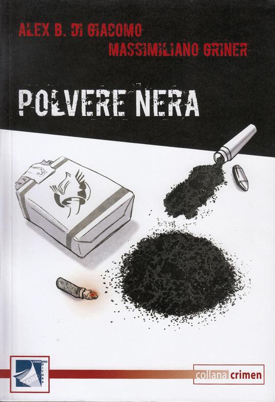 Polvere nera - Alex B. Di Giacomo,Massimiliano Griner - copertina