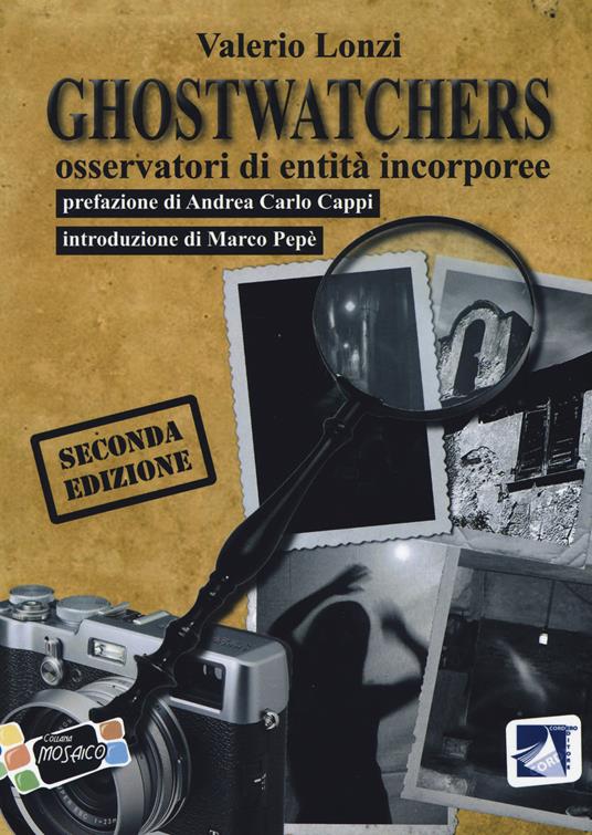 Ghostwhatchers. Osservatori di entità incorporee  - Valerio Lonzi - copertina