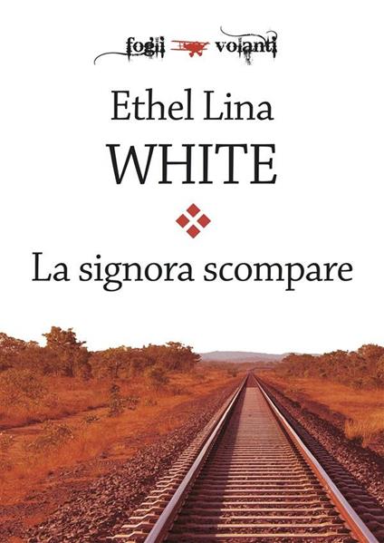 La signora scompare - Ethel Lina White - ebook