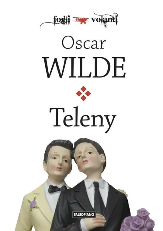 Teleny o il rovescio della medaglia - Oscar Wilde - ebook